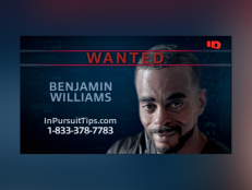 Benjamin Williams stands 5 feet 8 inches tall and weighs 135 pounds. He's missing two top teeth and has a scar on his nose. Authorities said Williams usually wears disguises and has previously dressed as a woman. If you have any information on his whereabouts, please submit your tips to InPursuitTips.com or text 1-833-378-7783 (3-PURSUE).