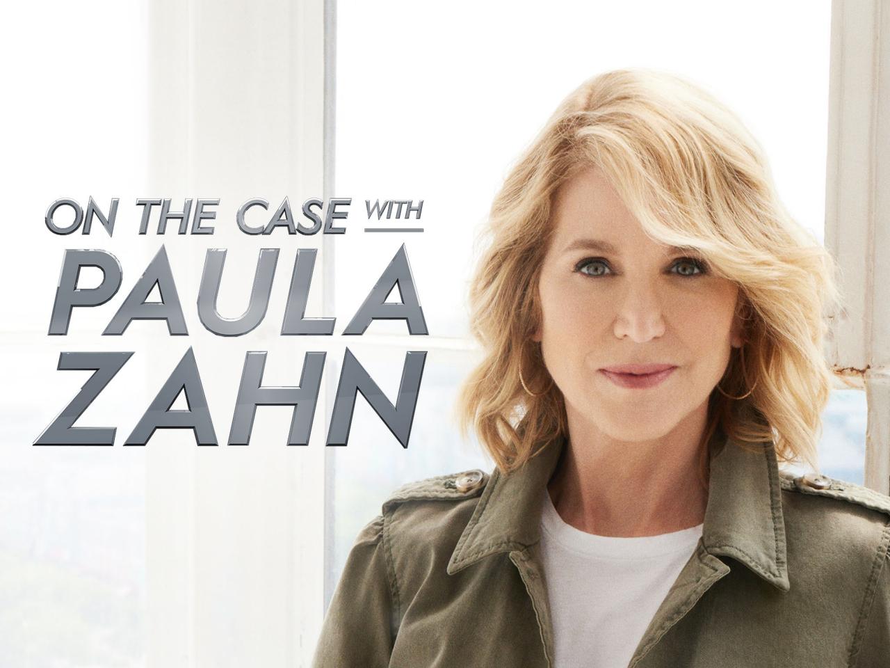 On The Case With Paula Zahn Shows Investigation Discovery