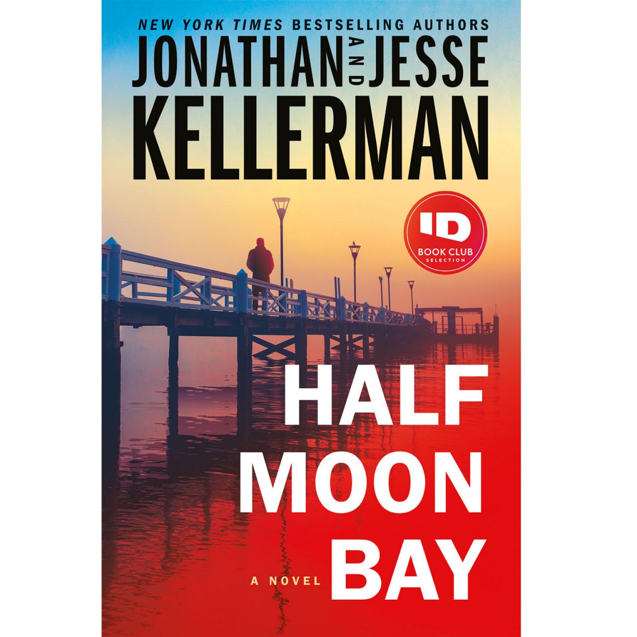 Half Moon Bay by Jonathan Kellerman and Jesse Kellerman, ID Book Club
