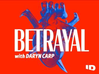 A promotional image for Betrayal with Daryn Carp podcast. The image has a red background with a red and blue human heart with a knife through it.